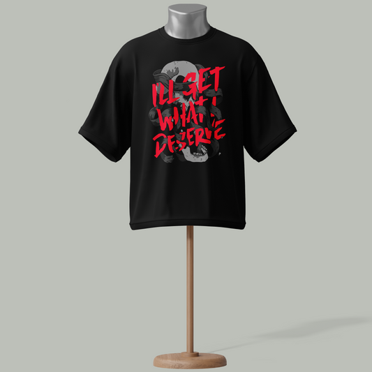 "I'll Get What I Deserve" Graffiti Streetwear T-Shirt